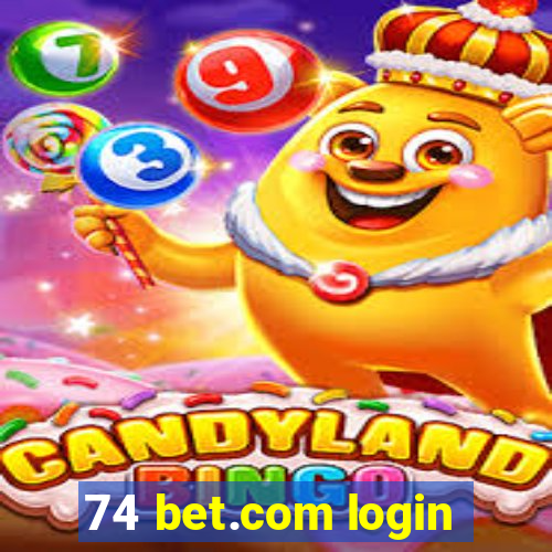 74 bet.com login